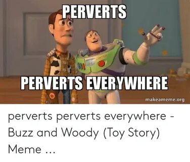 🐣 25+ Best Memes About Pervert Woody Meme Pervert Woody Meme