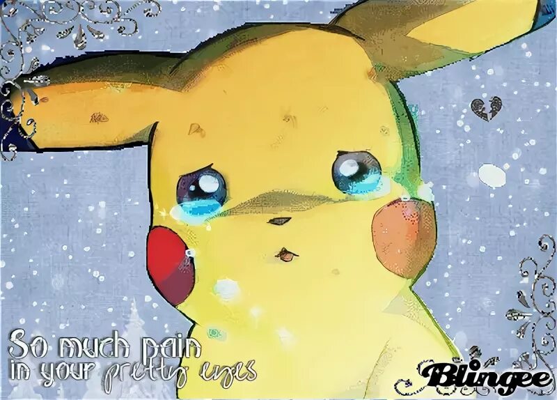 Pikachu crying Picture #131341506 Blingee.com