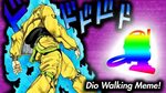 Dio Walking Meme! Dank Memes Of April - YouTube
