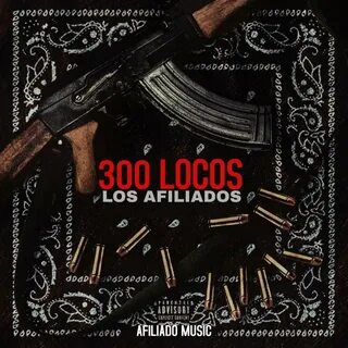 300 Locos Los Afiliados слушать онлайн на Яндекс Музыке