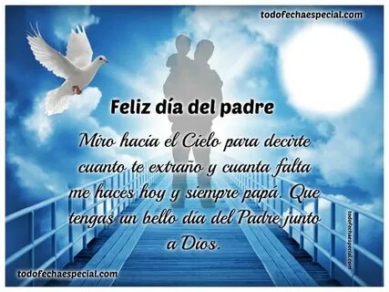 The Best 9 Feliz Dia Del Padre Esposo Mio Hasta El Cielo - I