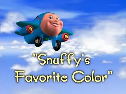Snuffy's Favorite Color Jay Jay the Jet Plane wiki Fandom
