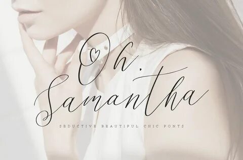 Oh Samantha - Seductive Chic Font Samantha font, Beautiful s