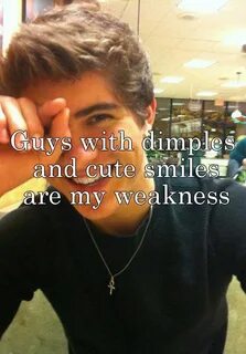 Guys with dimples and cute smiles are my weakness Dimples, G