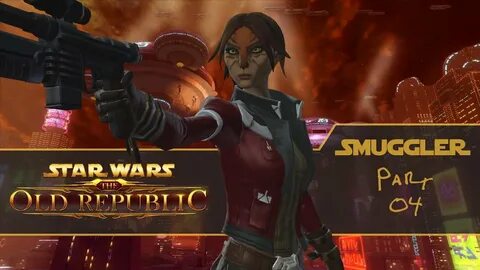 SWTOR Storylines - Smuggler PART 04 : The Good , the Bad and