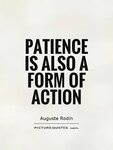 PictureQuotes.com Patience quotes, Action quotes, Inspiratio