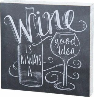 Wine Is Always A Good Idea Sign Chalkboard lettering, Chalkb