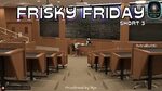 Frisky Friday by AstralBot3D 18+ Porn Comics