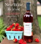 Strawberry Wine Release! - The Pour Vineyard