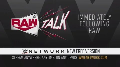 RawTalk is coming your way immediately following WWERaw on W