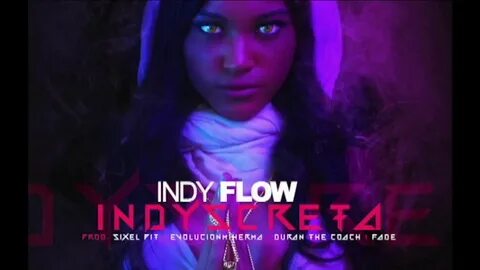 Indyscreta - Indy Flow Shazam
