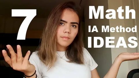 7 IB Math IA Method Ideas!!! - YouTube