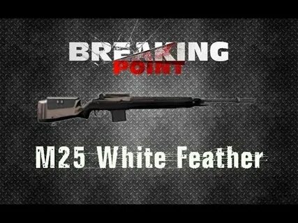 Arma 3:Breaking Point Arsenal #2 - M25 White Feather - YouTu