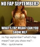 🐣 25+ Best Memes About Whats Fap Mean Whats Fap Mean Memes