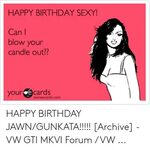 HAPPY BIRTHDAY SEXY! Can I Blow Your Candle Out?? Your Ecard