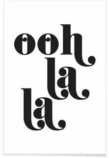 Ooh La La -Poster La poster, Typography poster, Honeymoon ho