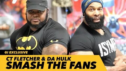 CT Fletcher & Kevin Da Hulk Washington = Hulk Smash The Fans