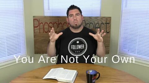 You are not your own 1 Corinthians 6:19 One Verse Daily Devo