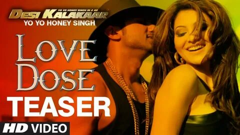 OFFICIAL: 'Love Dose' Song TEASER Yo Yo Honey Singh Desi Kal