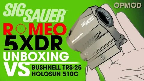 2020 Sig Sauer Romeo5 XDR OPMOD Circle Dot Unboxing vs TRS-2