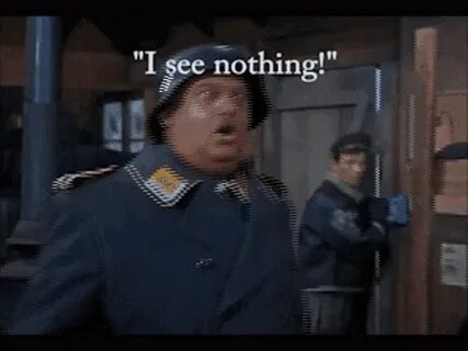 Hogans Heroes Sergeant Schultz GIF - Hogans Heroes Sergeant 