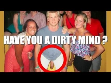 30 Pictures Prove You Have A Dirty Mind Photos Taken At The 