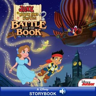 Jake and the Never Land Pirates: Battle for the Book A Disne