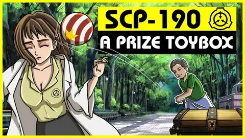 SCP-190 A Prize Toybox (SCP Orientation) - YouTube