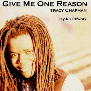 Give Me One Reason (Jay-K's ReWork) ReWorks