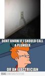 Fry searching for solutions.. - Funny Electrician humor, Fun
