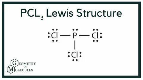 PCl3 Lewis Structure (Phosphorus Trichloride) - YouTube