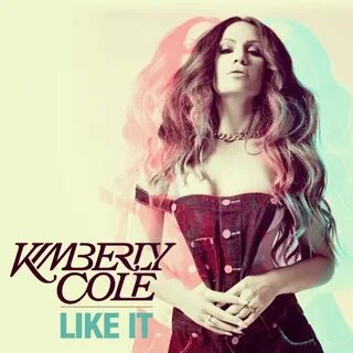 Kimberly Cole - Like It - iTunes Plus M4A - Single.