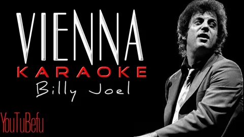 "Vienna"(KARAOKE) Billy Joel - YouTube