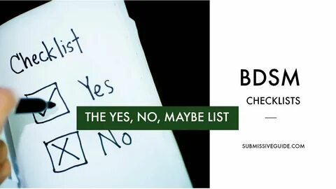 Making Your Own BDSM Checklist: The Yes, No, Maybe List - Yo