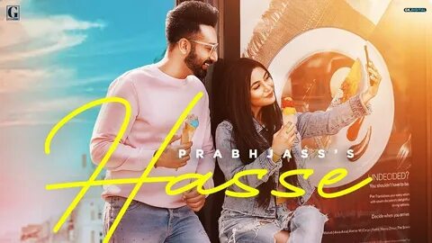 Hasse : Prabhjass (Official Video) Latest Punjabi Songs 2020