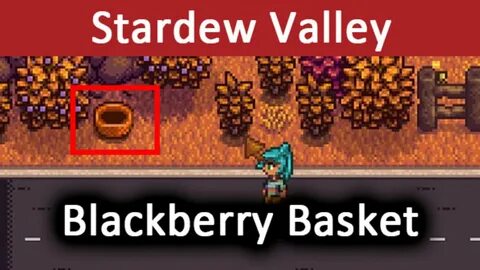 Linus blackberry basket stardew valley