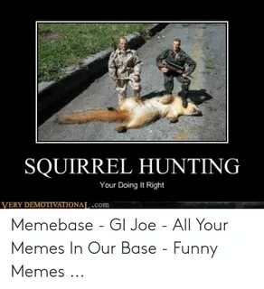 🇲 🇽 25+ Best Memes About Squirrel Hunting Squirrel Hunting M