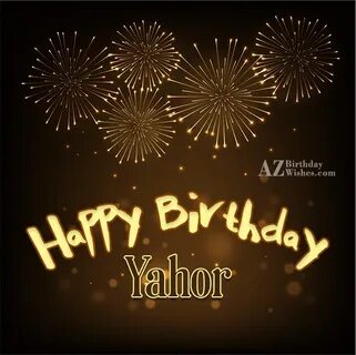 Happy Birthday Yahor / Ягор - AZBirthdayWishes.com