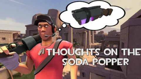 TF2: Thoughts on the Soda Popper - YouTube