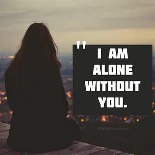 101+ Best WhatsApp Lonely Status, Alone Quotes, Loneliness Q