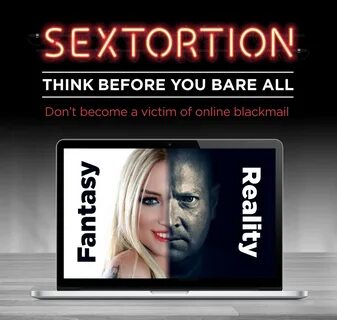 BLACKMAIL AND ONLINE SEXTORTION. The growth of internet and 