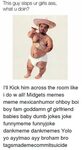🇲 🇽 25+ Best Memes About Midget Memes Midget Memes