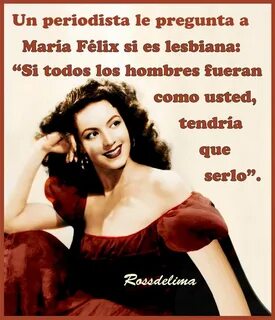 Maria Felix Quotes In English. QuotesGram