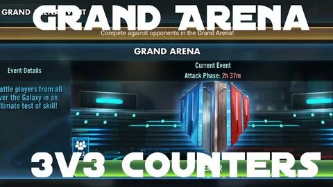 Grand Arena 3v3 Counter Teams Star Wars: Galaxy of Heroes - 