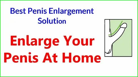 How To Grow Your Penis - Make Your Penis Bigger Easily - You