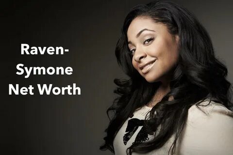 Raven-Symone Net Worth 2022: Biography Income Career Cars