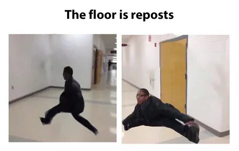 The floor is lava Memes