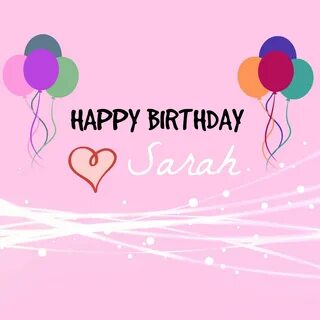 Happy 15th Birthday, Sarah! Happy birthday sarah, Happy 15th