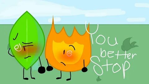 you better stop - leafy x firey bfb - YouTube