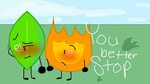 you better stop - leafy x firey bfb - YouTube